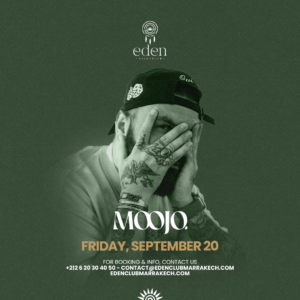 Friday: Moojo at Eden Club Marrakech, Sept 20