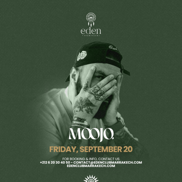 Friday: Moojo at Eden Club Marrakech, Sept 20