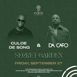 Culoe De Song and Da Capo at Eden Club Marrakech, Friday Sept 27