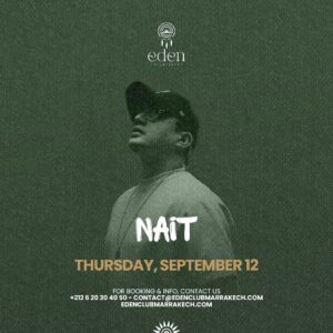 Thursday: Nait at Eden Club Marrakech, Sept 12