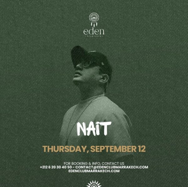 Thursday: Nait at Eden Club Marrakech, Sept 12