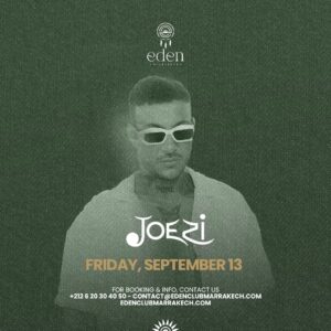 Friday: Joezi at Eden Club Marrakech, Sept 13